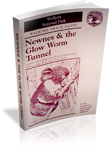Cover of Newnes & the Glow Worm Tunnel : a guide to the walking tracks & historic features of the Newnes village & the Glow Worm Tunnel