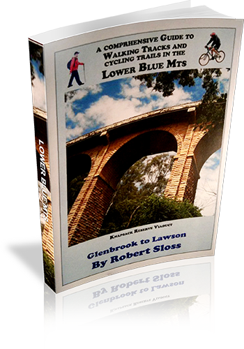 Cover of A Comprehensive Guide To Walking Tracks And Cycling Trails In The Lower Blue Mountains : Glenbrook to Lawson